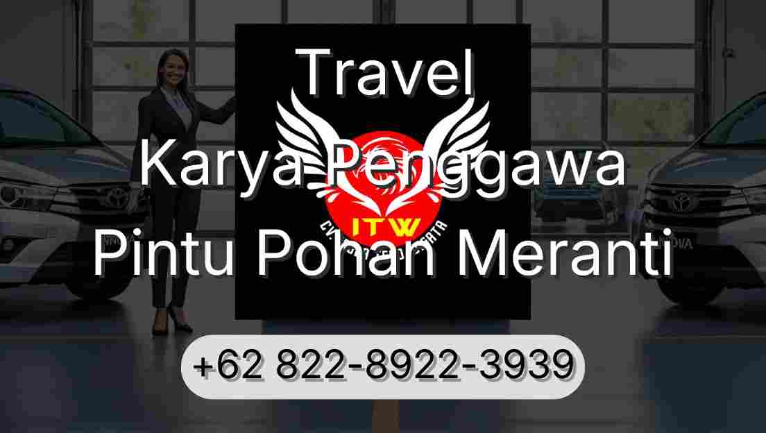 Travel Karya Penggawa Pintu Pohan Meranti
