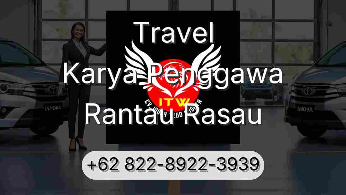 Travel Karya Penggawa Rantau Rasau