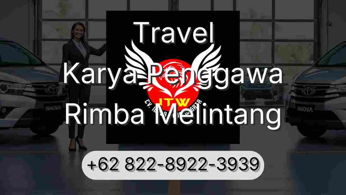 Travel Karya Penggawa Rimba Melintang
