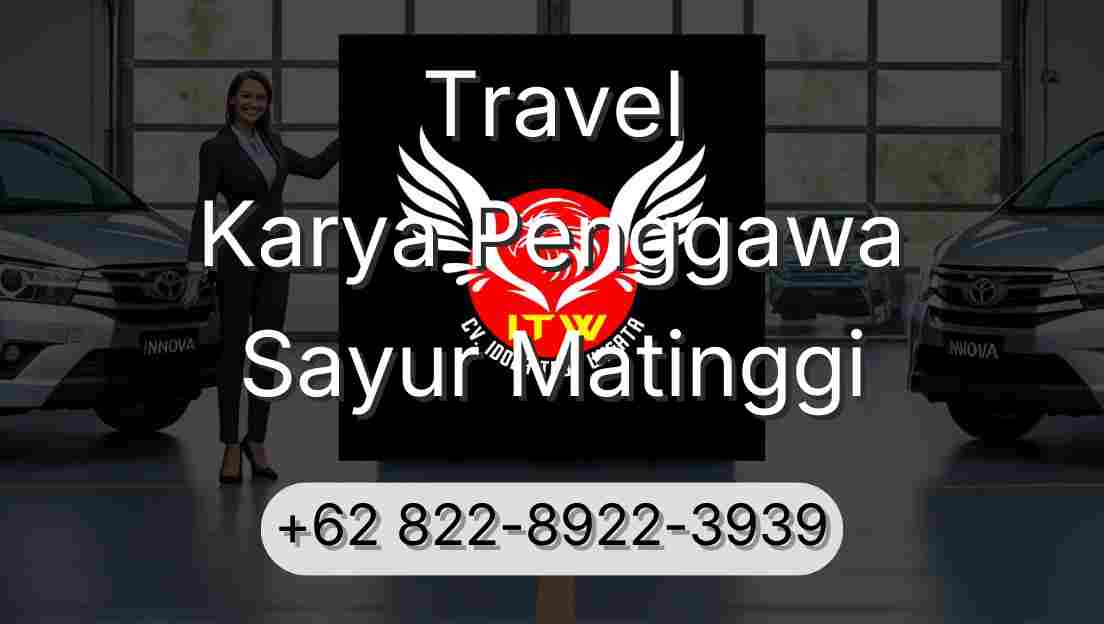 Travel Karya Penggawa Sayur Matinggi