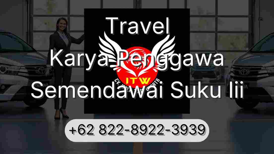 Travel Karya Penggawa Semendawai Suku Iii