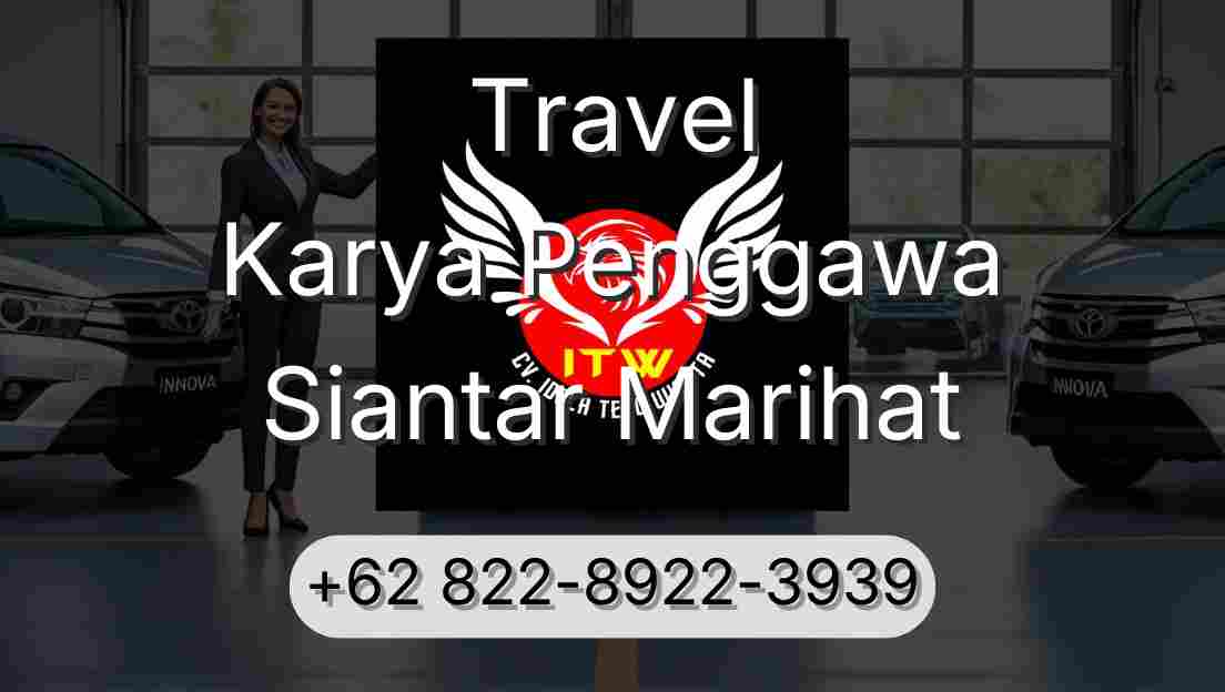 Travel Karya Penggawa Siantar Marihat
