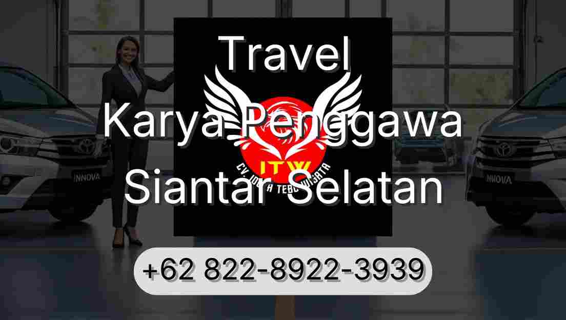 Travel Karya Penggawa Siantar Selatan