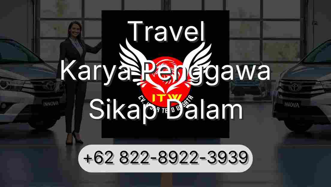 Travel Karya Penggawa Sikap Dalam