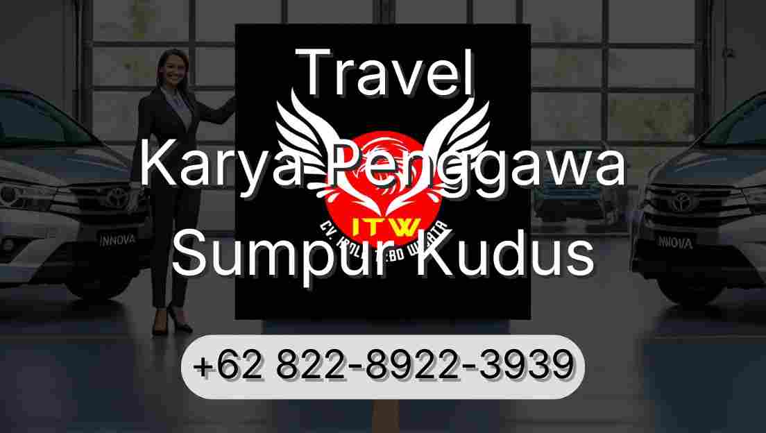 Travel Karya Penggawa Sumpur Kudus