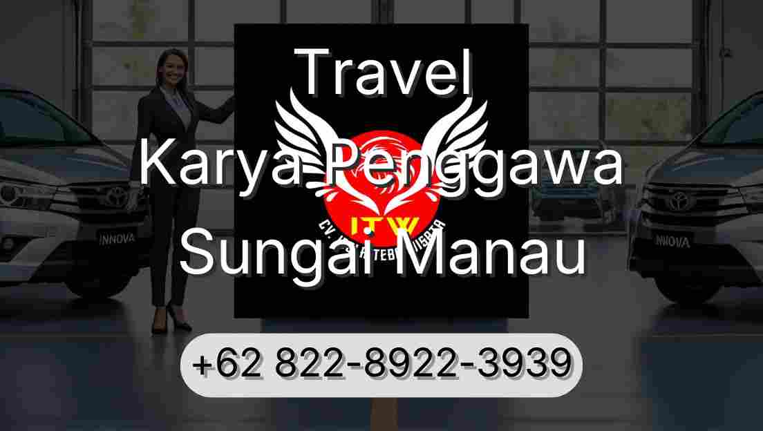 Travel Karya Penggawa Sungai Manau