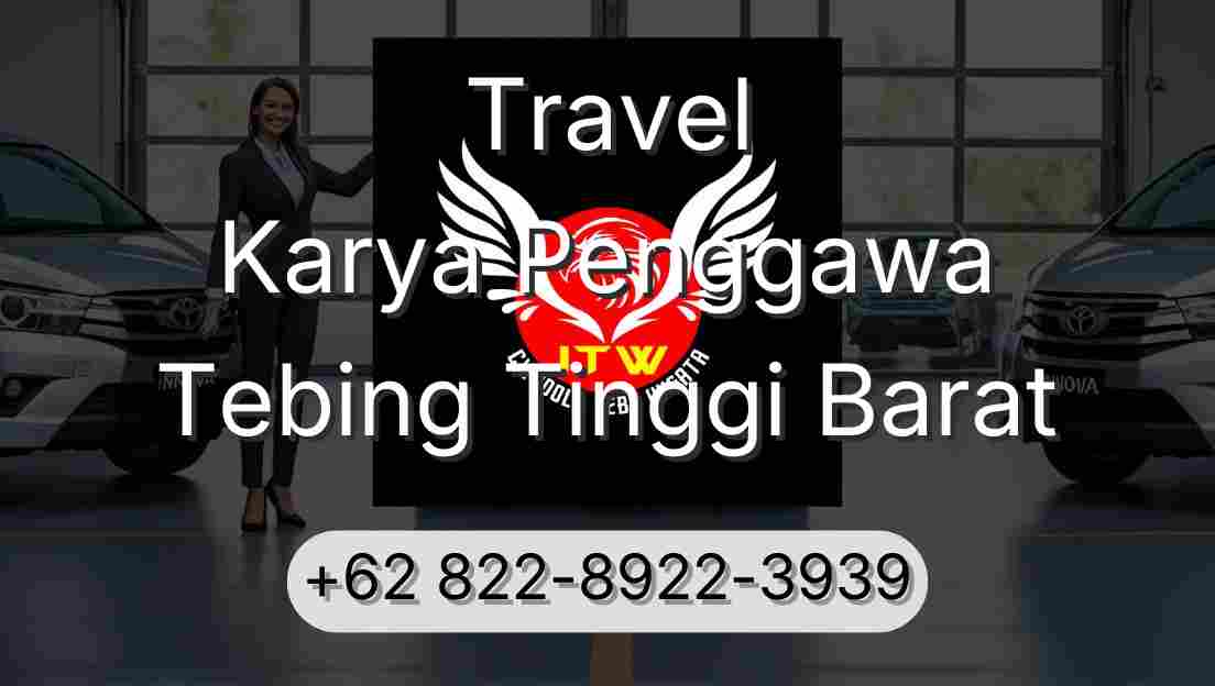 Travel Karya Penggawa Tebing Tinggi Barat