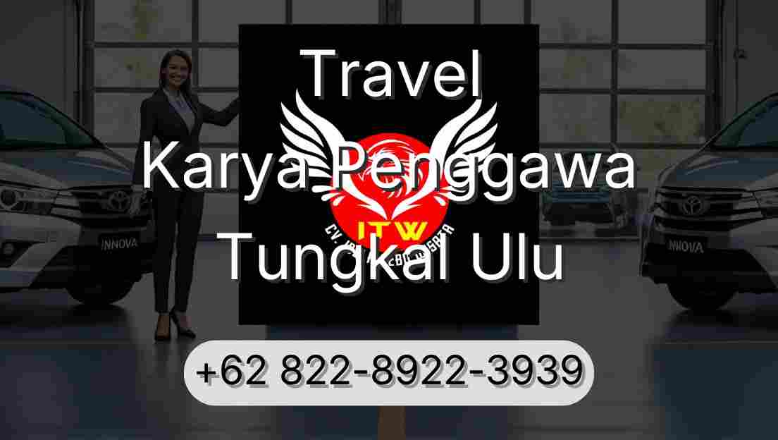 Travel Karya Penggawa Tungkal Ulu