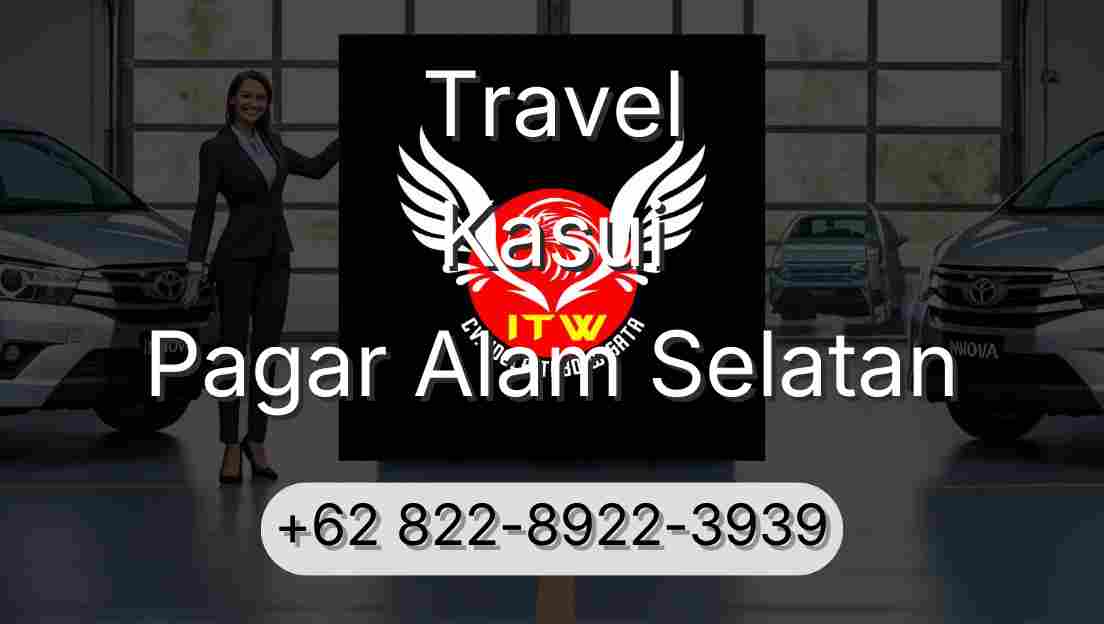 Travel Kasui Pagar Alam Selatan