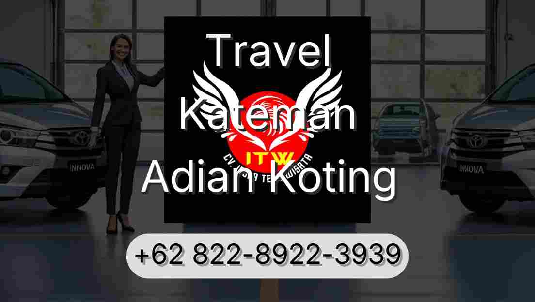 Travel Kateman Adian Koting