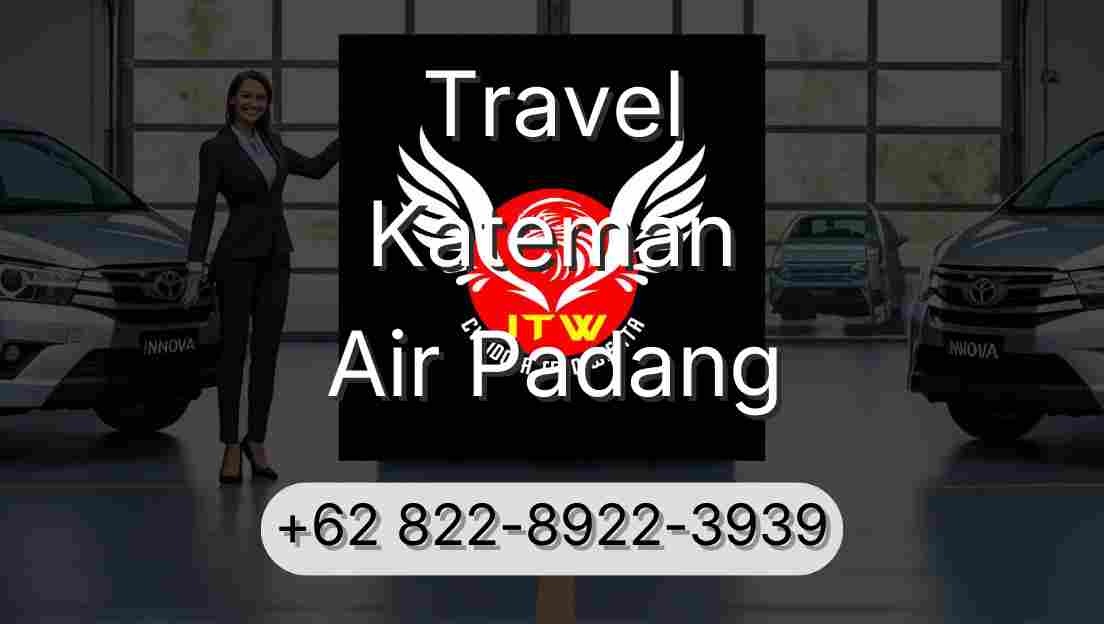 Travel Kateman Air Padang