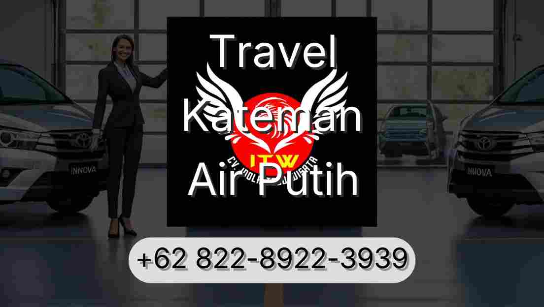Travel Kateman Air Putih