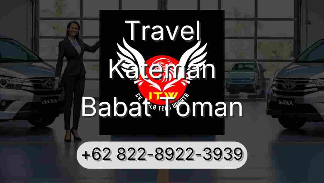 Travel Kateman Babat Toman
