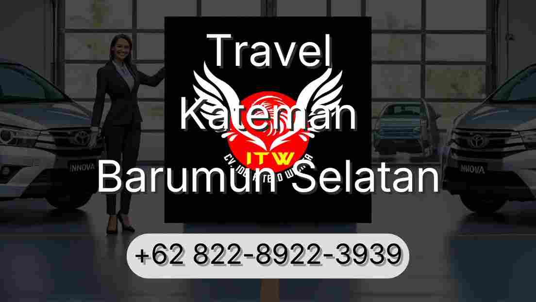 Travel Kateman Barumun Selatan
