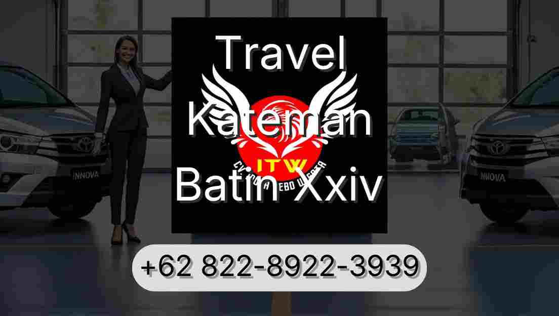 Travel Kateman Batin Xxiv