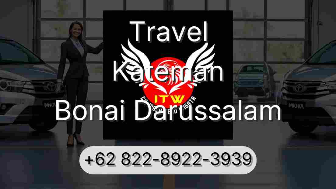 Travel Kateman Bonai Darussalam