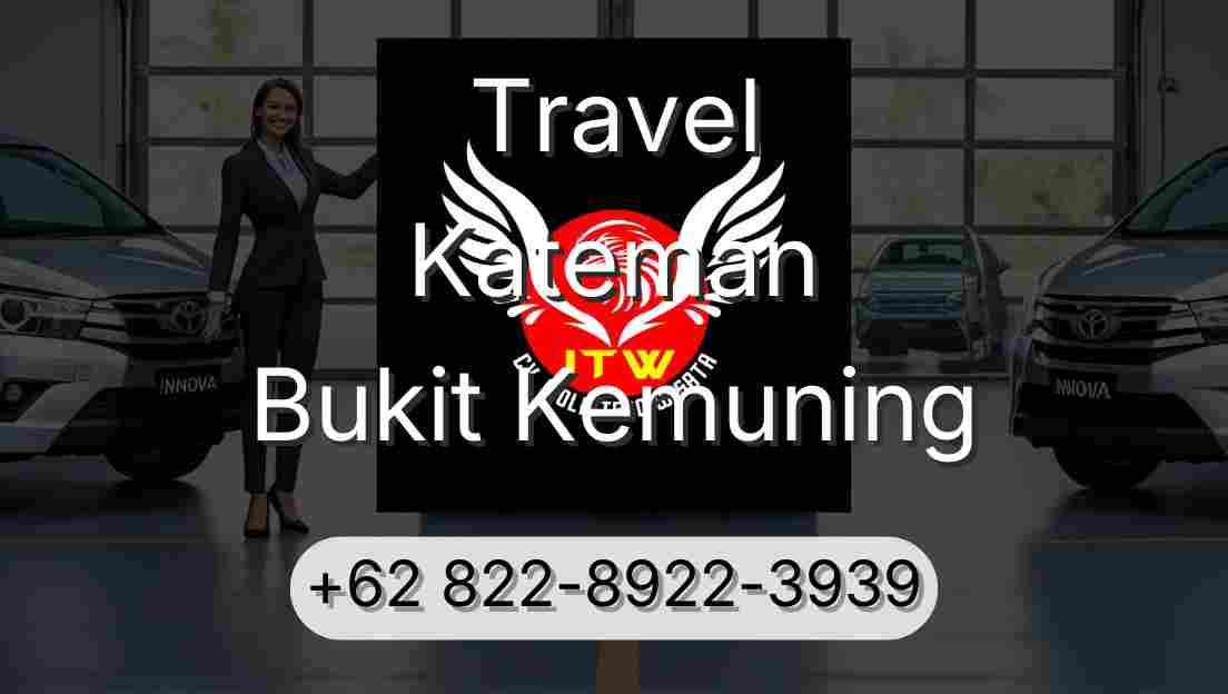 Travel Kateman Bukit Kemuning