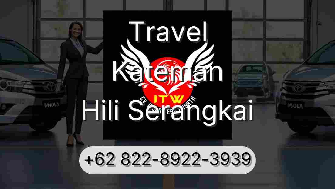 Travel Kateman Hili Serangkai