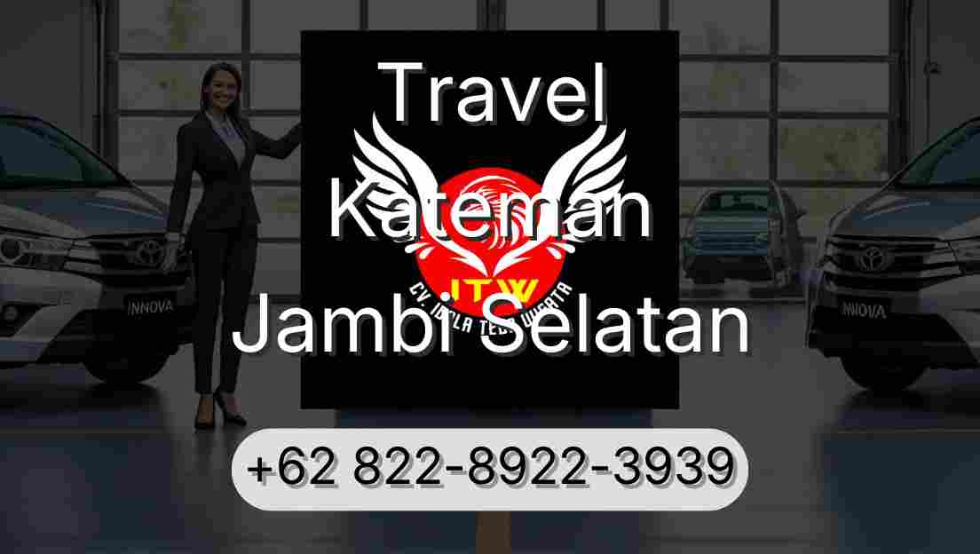 Travel Kateman Jambi Selatan