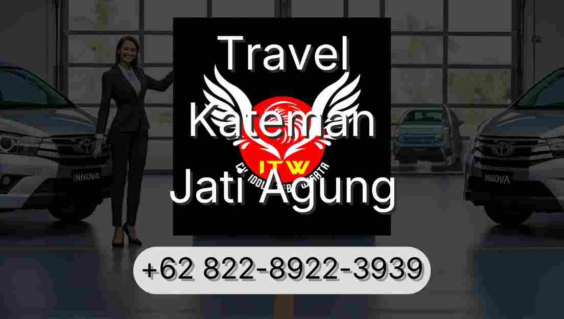 Travel Kateman Jati Agung