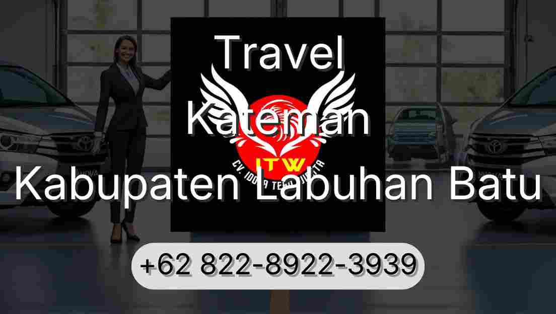 Travel Kateman Kabupaten Labuhan Batu