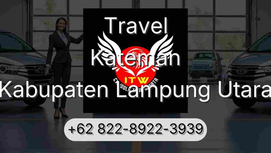 Travel Kateman Kabupaten Lampung Utara