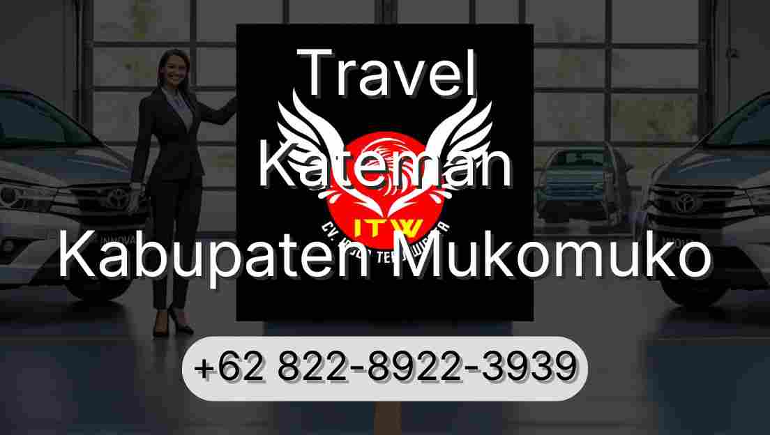 Travel Kateman Kabupaten Mukomuko