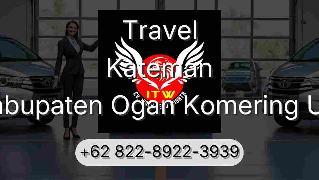 Travel Kateman Kabupaten Ogan Komering Ulu