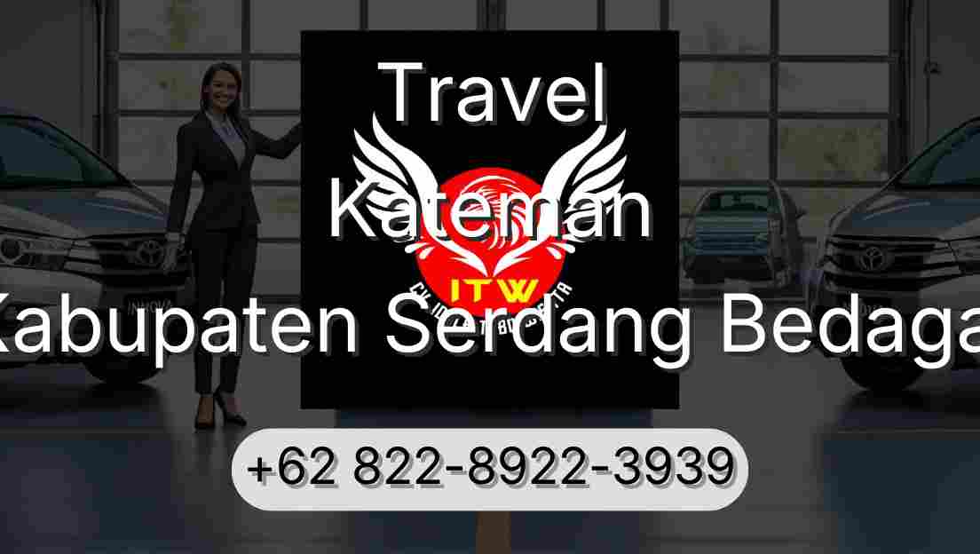 Travel Kateman Kabupaten Serdang Bedagai