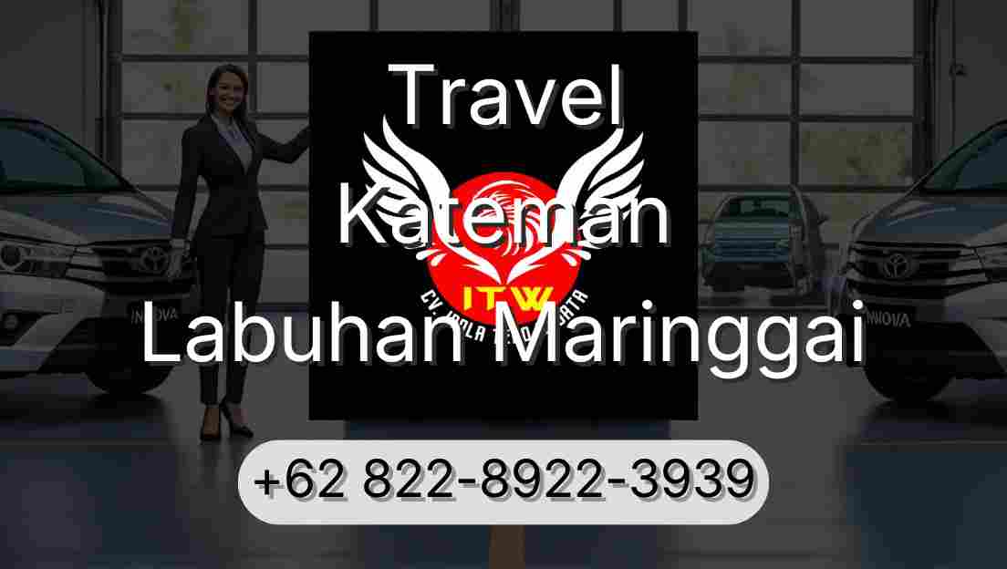 Travel Kateman Labuhan Maringgai
