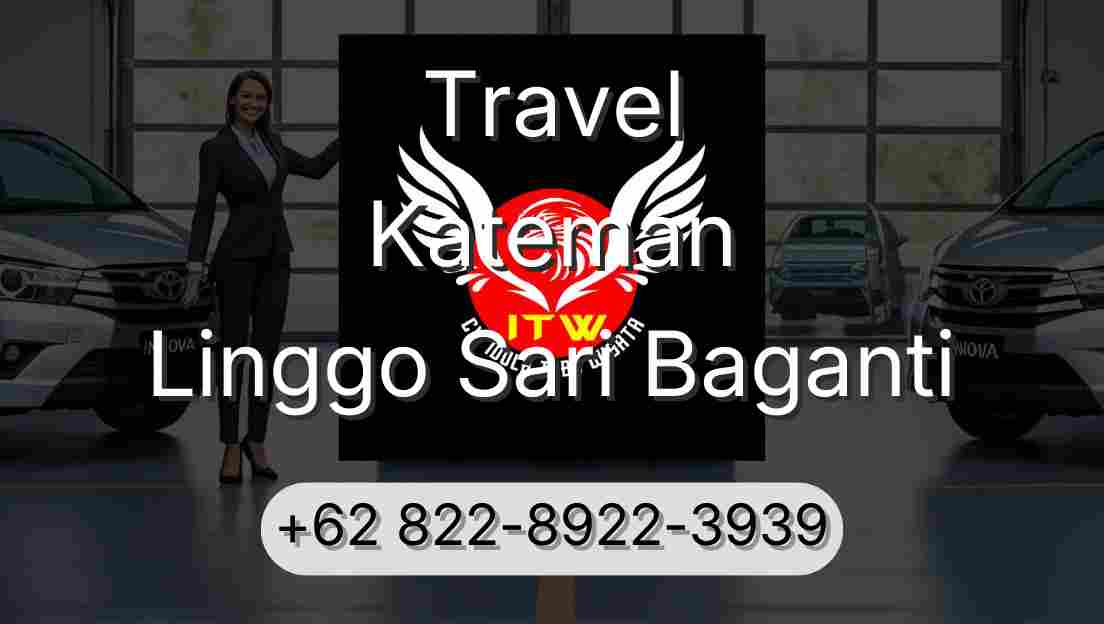 Travel Kateman Linggo Sari Baganti