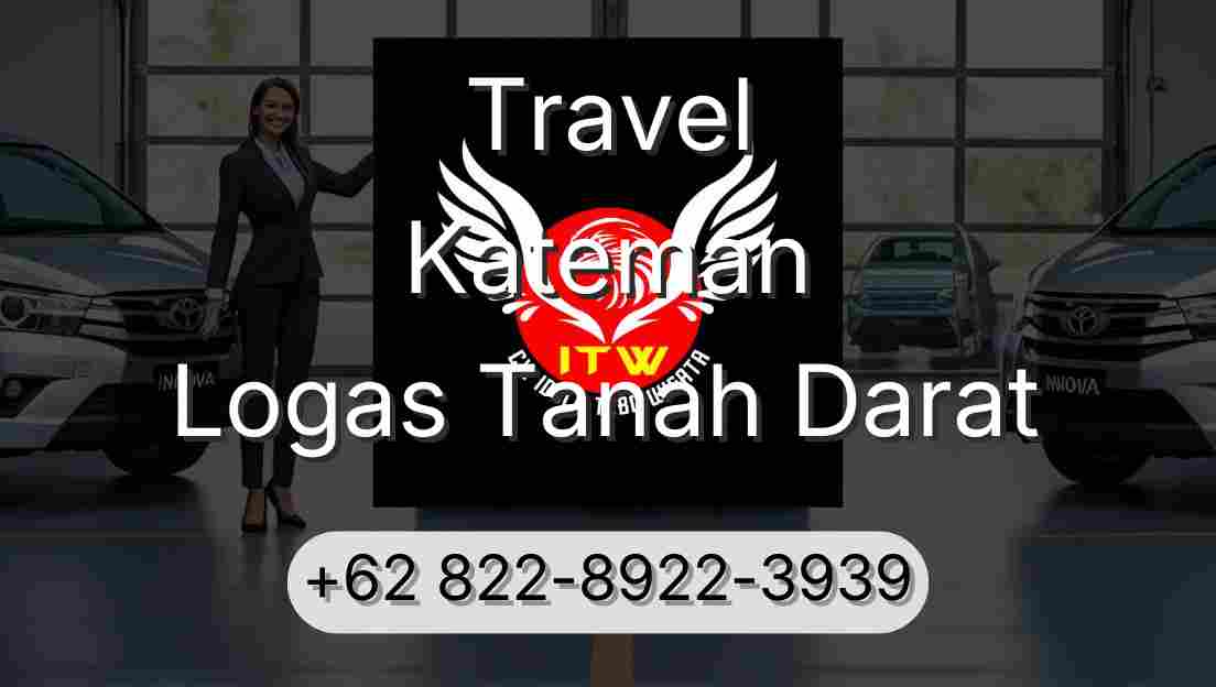 Travel Kateman Logas Tanah Darat