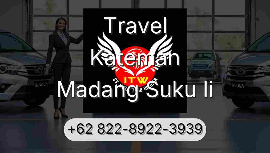 Travel Kateman Madang Suku Ii
