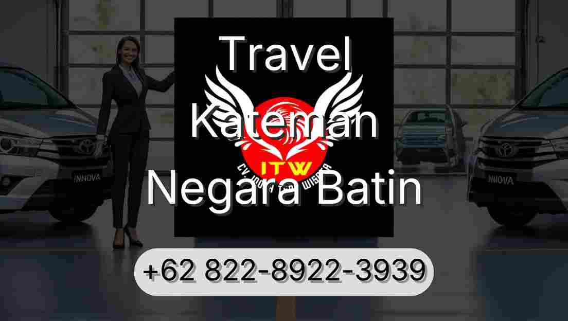 Travel Kateman Negara Batin