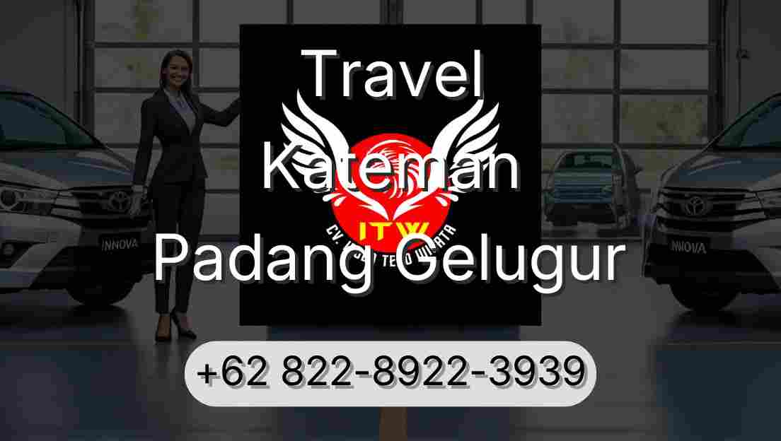 Travel Kateman Padang Gelugur