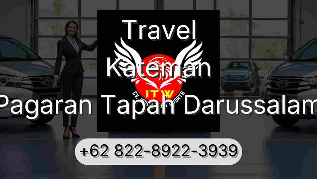 Travel Kateman Pagaran Tapah Darussalam