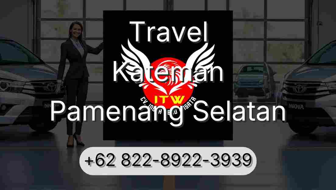 Travel Kateman Pamenang Selatan