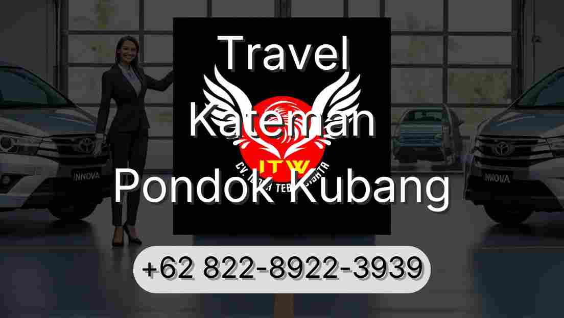 Travel Kateman Pondok Kubang