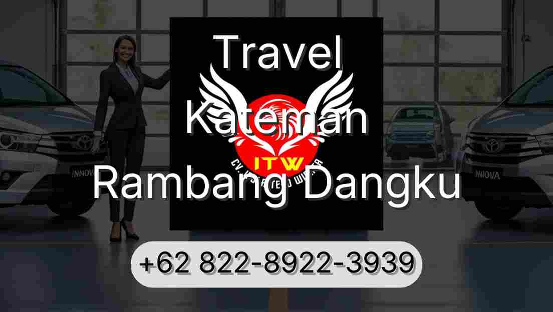 Travel Kateman Rambang Dangku