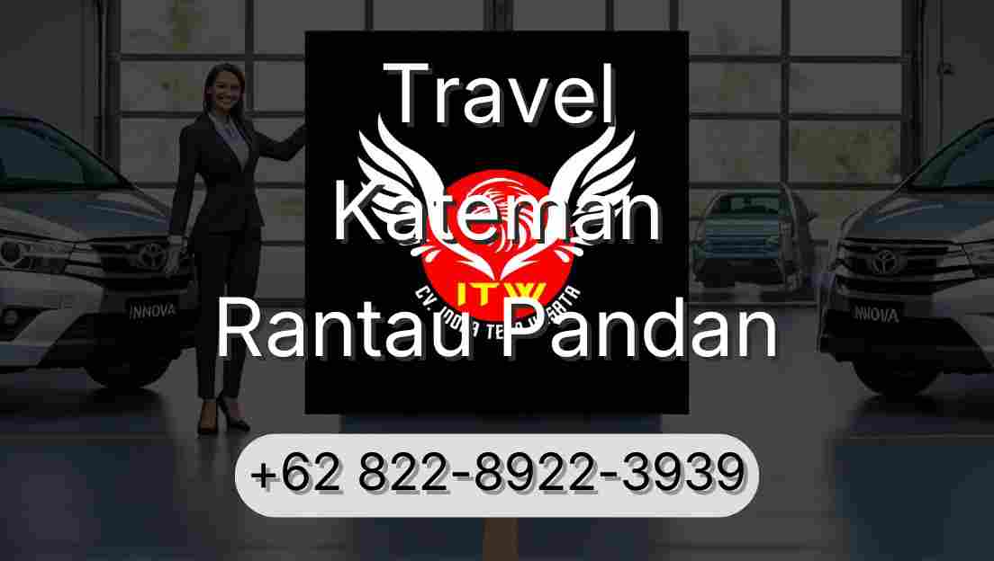 Travel Kateman Rantau Pandan