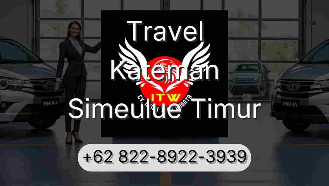 Travel Kateman Simeulue Timur