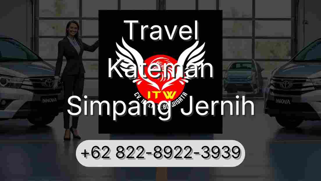 Travel Kateman Simpang Jernih