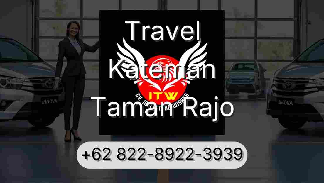 Travel Kateman Taman Rajo