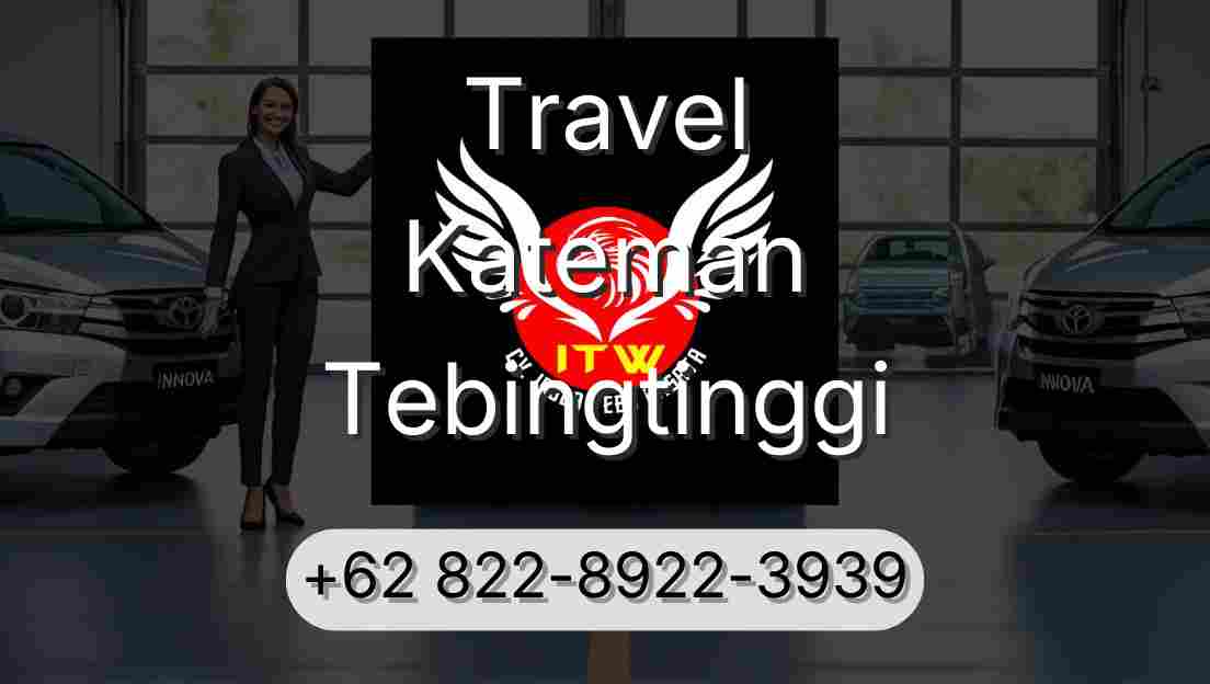 Travel Kateman Tebingtinggi