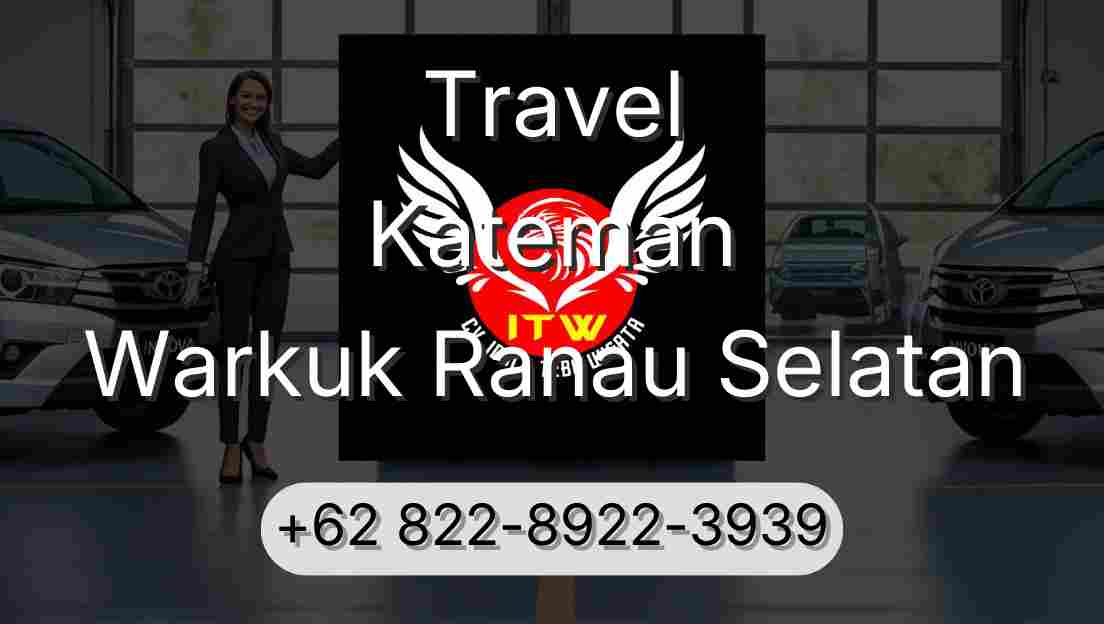Travel Kateman Warkuk Ranau Selatan