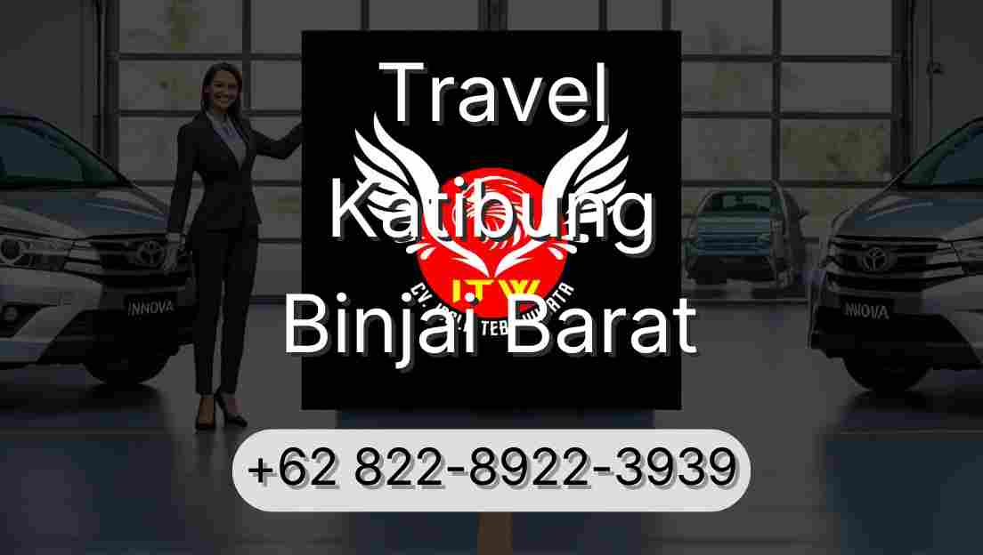 Travel Katibung Binjai Barat