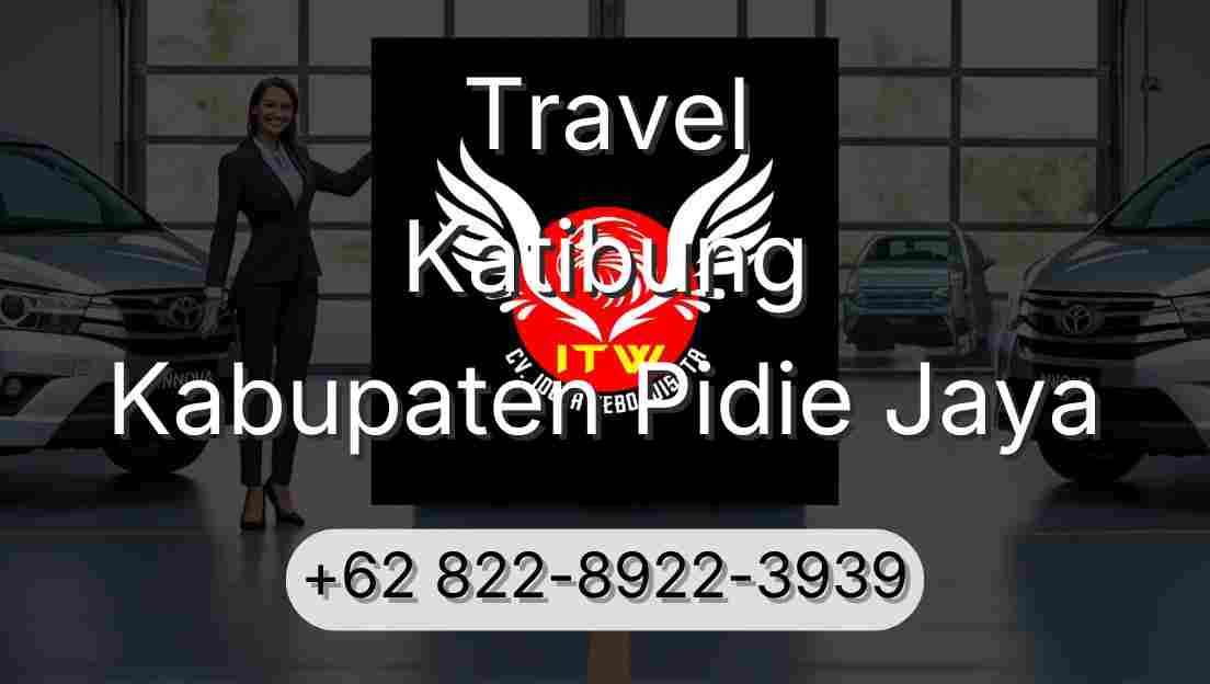 Travel Katibung Kabupaten Pidie Jaya