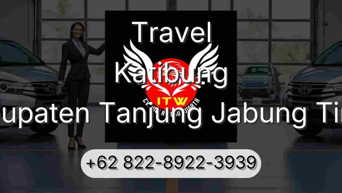 Travel Katibung Kabupaten Tanjung Jabung Timur