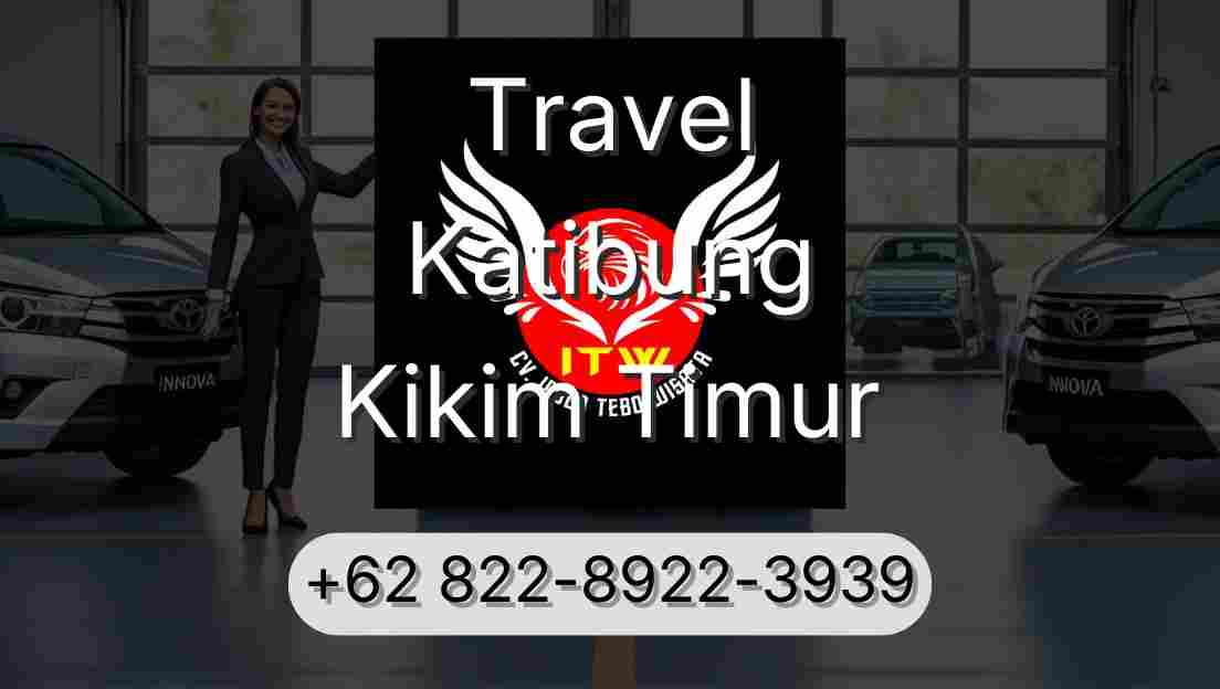 Travel Katibung Kikim Timur