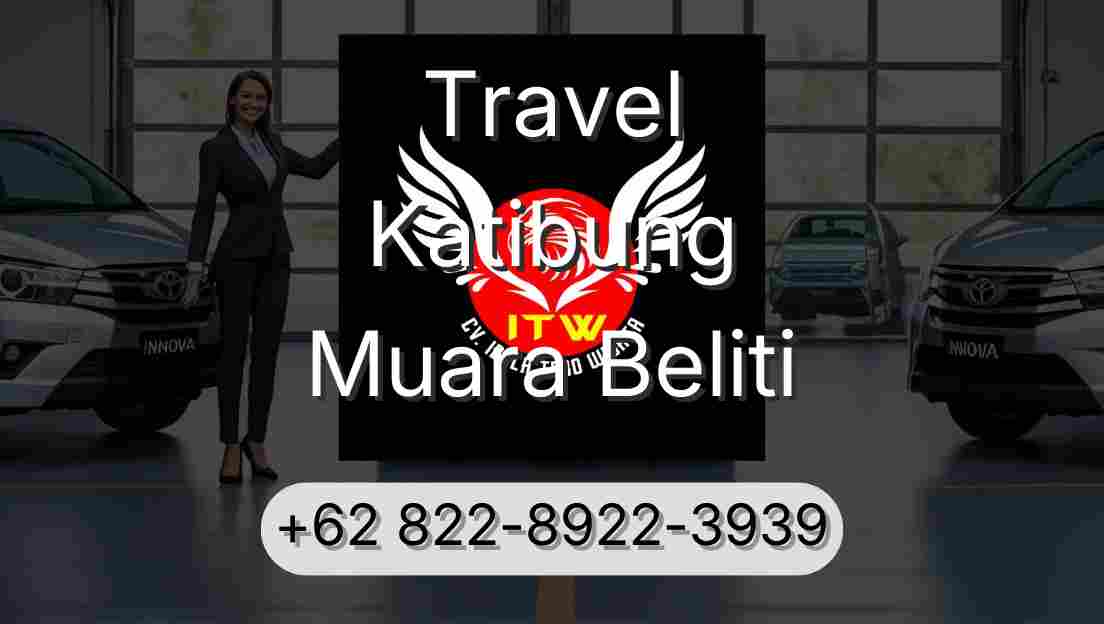 Travel Katibung Muara Beliti